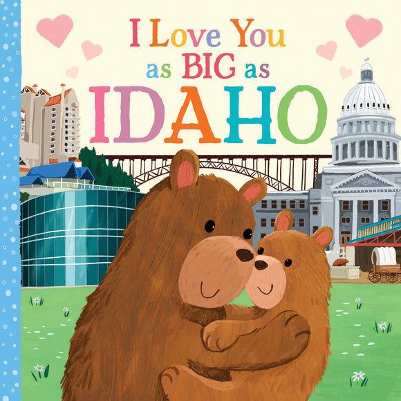 I Love You as Big as Idaho Book